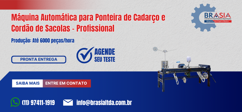 Máquina Automática para Ponteira de Cadarço e Cordão de Sacolas Profissional -  A BRÁSIA, fundada em 2008, conta com sócios com mais de 30 anos ...Saiba mais.