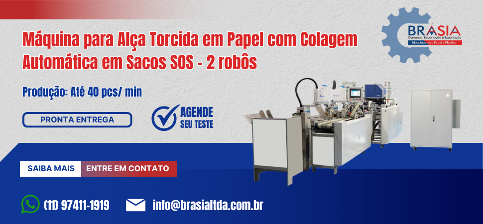 Máquina para Alça Torcida em Papel com Colagem Automática em Sacos SOS – 2 robôs  -  A BRÁSIA, fundada em 2008, conta com sócios com mais de 30 ...Saiba mais.