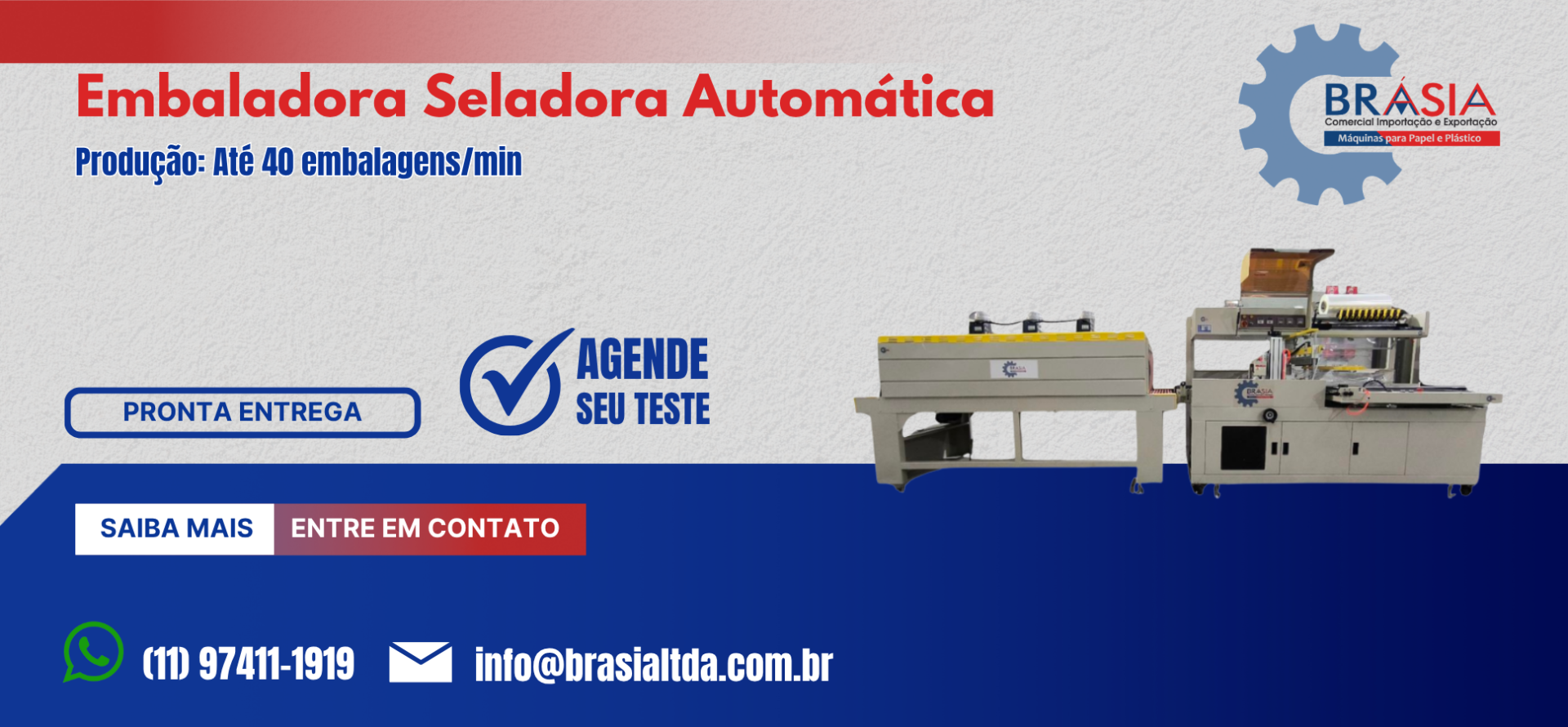 Embaladora Seladora Automática  -  A BRÁSIA, fundada em 2008, conta com sócios com mais de 30 anos de experiência. A empresa comercializa máquin...Saiba mais.