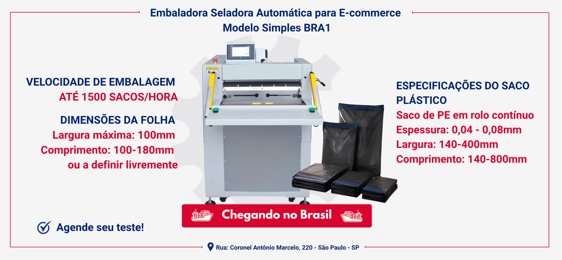 Embaladora Seladora Automática para E - commerce - Modelo Simples BRA1 -  A BRÁSIA, fundada em 2008, conta com sócios com mais de 30 anos de exp...Saiba mais.